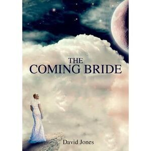The Coming Bride -- David Jones